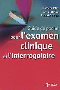Guide de poche pour l'examen clinique et l'interrogatoire