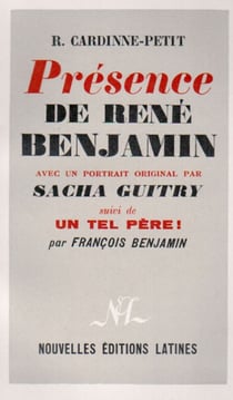 Présence de rené benjamin avec un portrait original par sacha guitry - un tel père!