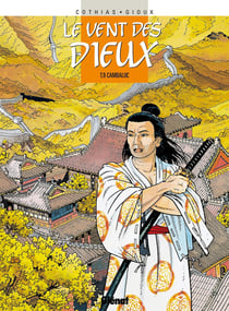Le vent des dieux Tome 9 : Cambaluc