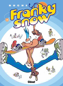 Franky Snow Tome 10 : fondu de snow