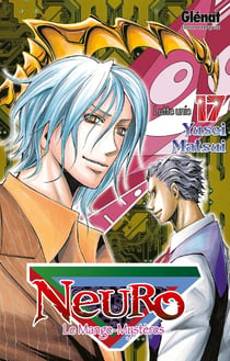 Neuro, le mange-mystères Tome 17 - lutte unie