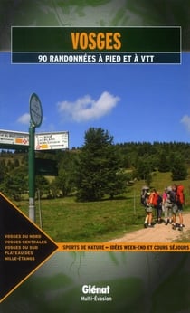Vosges - 90 randonnées à pied et à VTT