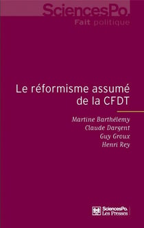 Le réformisme assumé de la cfdt