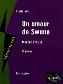 Proust - un amour de swann (2e édition)