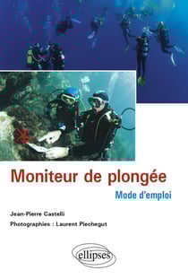 Moniteur de plongée : Pédagogie mode d'emploi