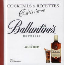 Ballantine's - cocktail & recettes cultissimes