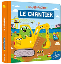 Mon anim'agier : le chantier
