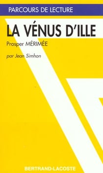 La venus d' ille - parcours de lecture