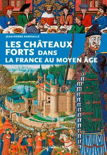Les châteaux forts dans la France au Moyen Age
