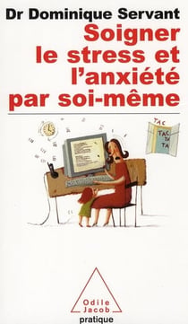 Soigner le stress et l'anxiété par soi-même