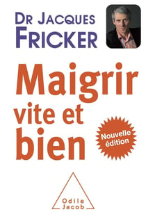 Maigrir vite et bien (édition 2010)