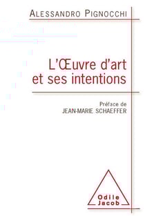L'oeuvre d'art et ses intentions