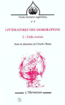 Littératures des immigrations : Exils croisés - Tome 2