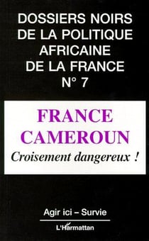 France Cameroun - croisement dangereux !