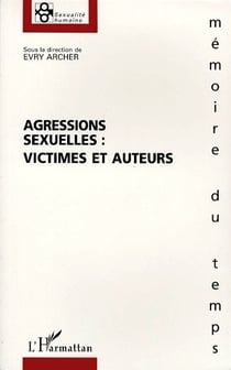 Agressions sexuelles : victimes et auteurs