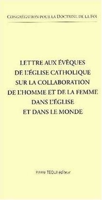 Lettre aux évêques de l'église catholique sur la collaboration de l'homme et de la femme dans l'église et dans le monde