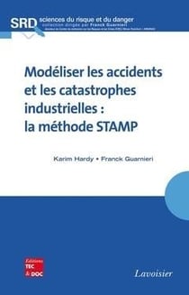 Modéliser les accidents et les catastrophes industrielles : La méthode STAMP