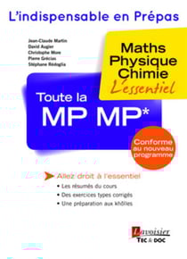 Toute la MP-MP* : maths, physique, chimie : l'essentiel
