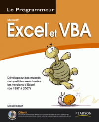 Excel et VBA - développez des macros, compatibles avec toutes les versions d'exel (de 1997 à 2007)