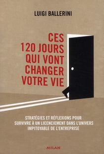 Ces 120 jours qui vont changer votre vie