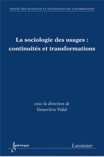 La sociologie des usages : continuités et transformations