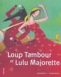 Loup tambour et lulu majorette - illustrations, couleur