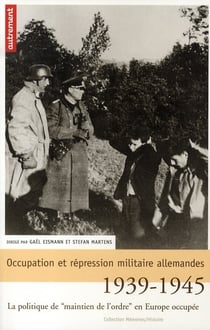 Occupation et répression militaire allemande