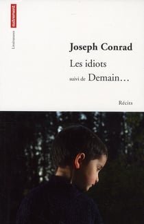 Les idiots - Demain...