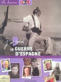 J'ai vécu la guerre d'espagne