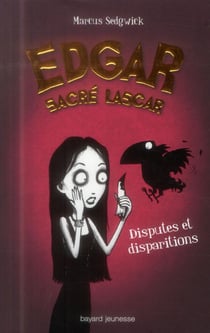 EDGAR, SACRE LASCAR Tome 1 : disputes et disparitions