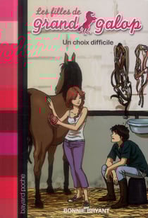 Les filles de grand galop t.3 - un choix difficile