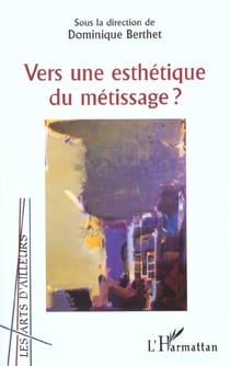 Vers une esthétique du métissage