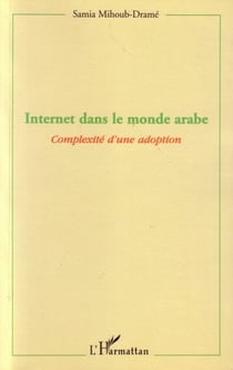 Internet dans le monde arabe - complexité d'une adoption