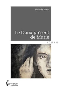 Le doux présent de marie