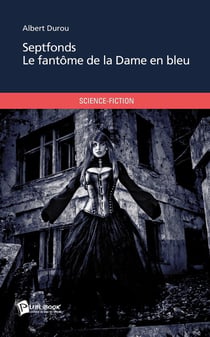 Septfonds - le fantôme de la dame en bleu