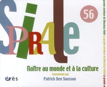 Spirale n.56 : naître au monde et à la culture