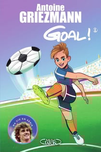 Goal ! Tome 1 : coups francs et coups fourrés