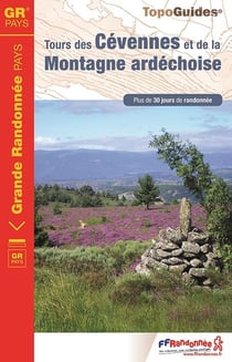 Tours des Cévennes et de la montagne ardéchoise (édition 2017)