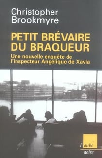 Petit breviaire du braqueur
