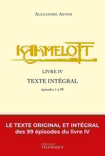 Kaamelott : Intégrale vol.4 : épisodes 1 à 99