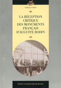 La réception critique des monuments français d'Auguste Rodin