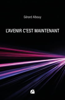 L'avenir c'est maintenant