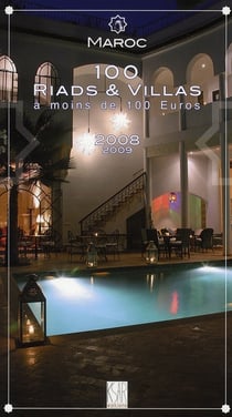 Maroc - 100 riads et villas à moins de 100 euros