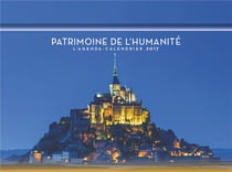 L'agenda-calendrier patrimoine de l'humanite 2017