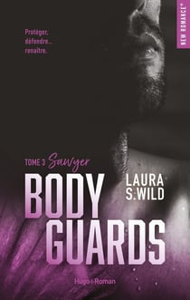 Bodyguards Tome 3 : Sawyer