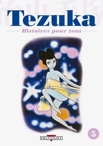 Tezuka, histoires pour tous Tome 5
