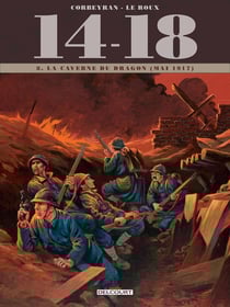 14-18 Tome 8 : la caverne du dragon (juin 1917)