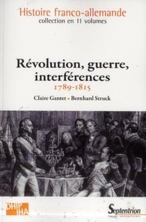 Révolution, guerre, interférences : 1789-1815