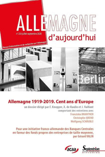 Allemagne d'aujourd'hui n.233 : Allemagne 1919-2019 - cent ans d'Europe
