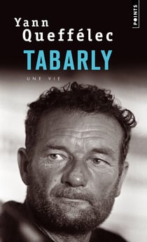 Tabarly - une vie
